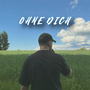 Ohne Dich