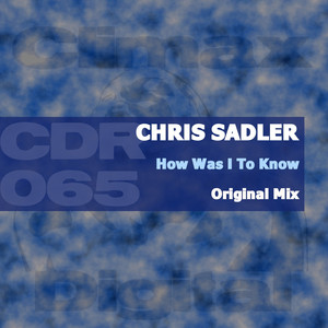 How Was I To Know (Original Mix)