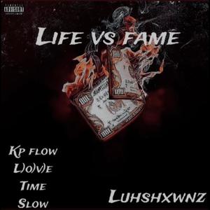 LIFE VS FAME (Explicit)