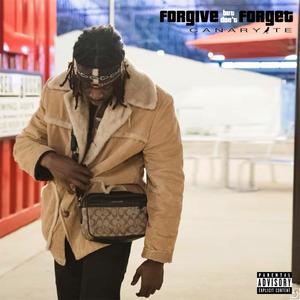 Forgive But Don't Forget (Explicit)