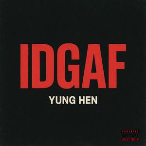 IDGAF (Explicit)
