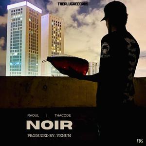 NOIR (feat. Thacode) [Explicit]