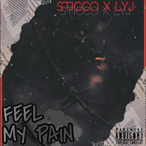 Feel my pain (Explicit)