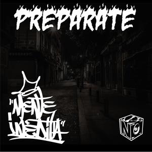 Prepárate (Prod By Nooks1 ) (feat. Mente Inédita & Dj Mazta)