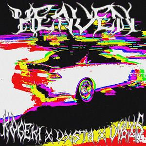 HEAVEN (feat. VIBXS) (Explicit)