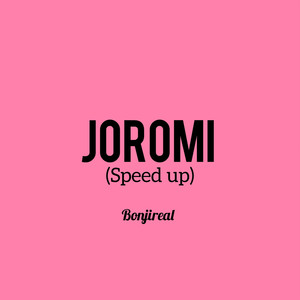 Joromi (Speed Up)