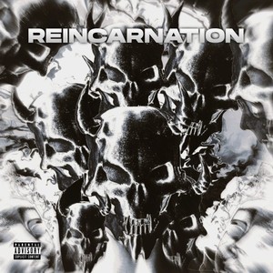 Reincarnation (Explicit)