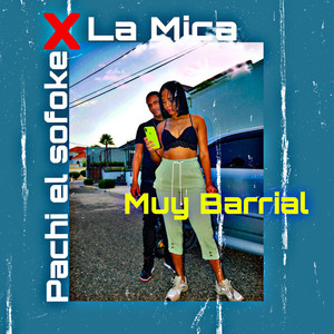 Muy Barrial (Explicit)