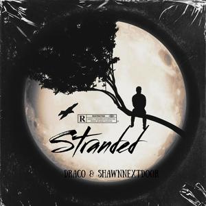 Stranded (feat. Draco) (Explicit)