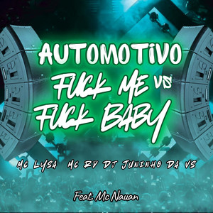AUTOMOTIVO FUCK ME FUCK BA (Explicit)