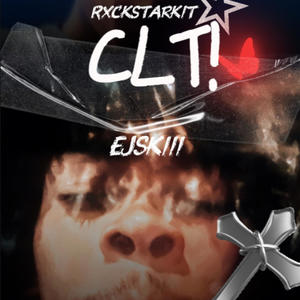 CLT! (ft.ejski) (Explicit)