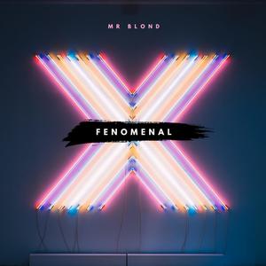 Fenomenal (feat. Mr Blond) [Explicit]