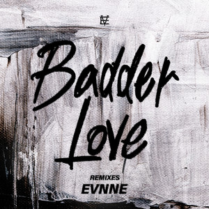 Badder Love (MINDA Remixes)