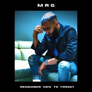 Remember How to Forget (Explicit)
