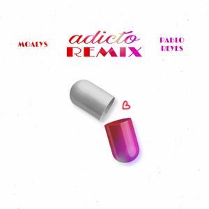 Adicto (feat. Pablo Reyes) [Remix] [Explicit]