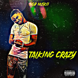 Talking Crazy (Explicit)