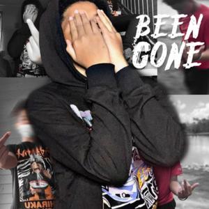 Been Gone (Explicit)