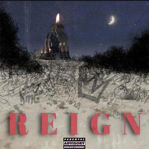 REIGN (Explicit)