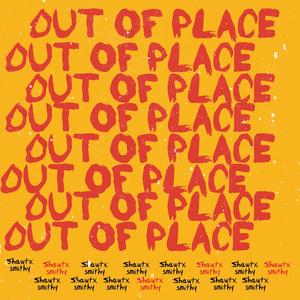 Out Of Place (Explicit)