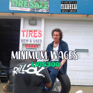 Minimum Wages (Only Gets Harder) [Explicit]