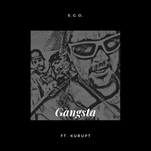 Gangsta (feat. Kurupt) [Explicit]