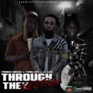 Through They Section(feat. Prince Dreda & Yung Ape) (Explicit)