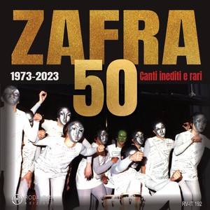 ZAFRA 50 - canti inediti e rari