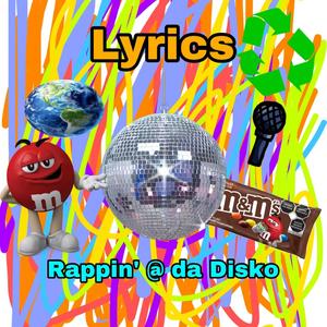 Lyrics (feat. Rappin @ da Disko)