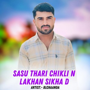 Sasu Thari Chikli N Lakhan Sikha D