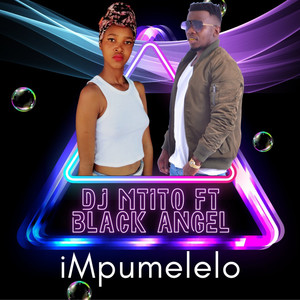 Impumelelo (feat. Black Angel) (Explicit)