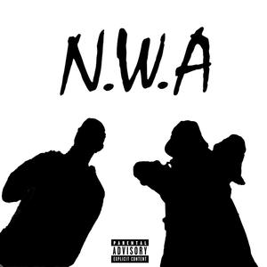 NWA (feat. Lobzilla) (Explicit)