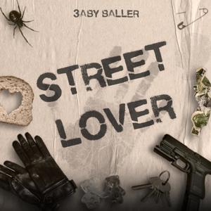 Street Lover 1 (feat. BJAYP & TOMMY MFN) (Explicit)