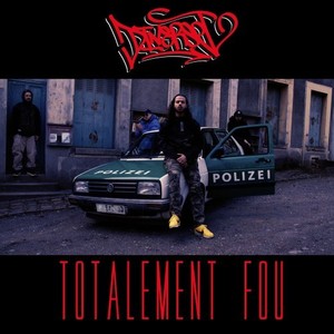 Totalement fou (Explicit)