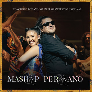 Mashup Peruano (En Vivo - Concierto en el Gran Teatro Nacional)