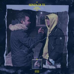 Senza di Te (feat. PierSaniz & theonly7k) [Explicit]