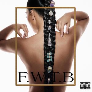 F.W.T.B. (Explicit)