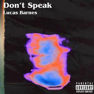 Don't Speak (Explicit)