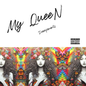 My Queen (Explicit)