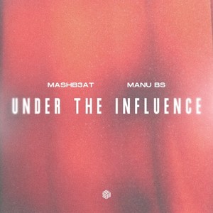 Under the Influence (Explicit)