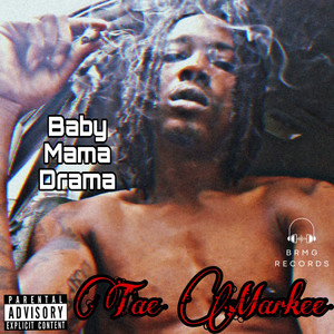 Baby Mama Drama (Explicit)