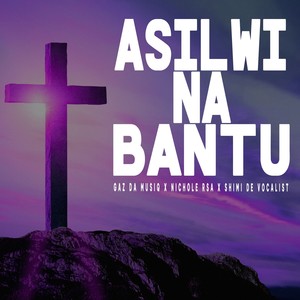 Asilwi Na Bantu