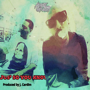 Jus' so You Know (Explicit)