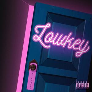 Lowkey (Explicit)