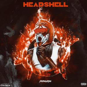 HeadShell (feat. JayMurda) [Explicit]