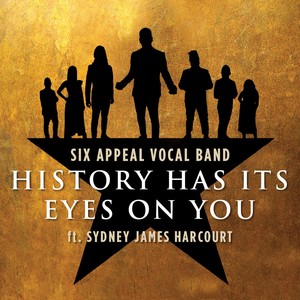 History Has Its Eyes on You (feat. Sydney James Harcourt)