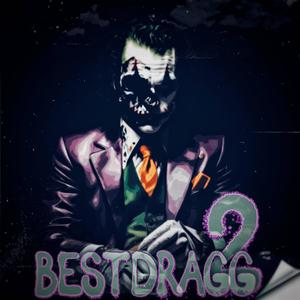 BEST DRAGG Pt. 2 (Explicit)
