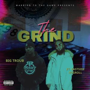 The Grind (feat. EastsideEggroll) [Explicit]