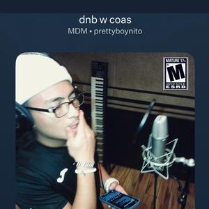 dnb (feat. coas!) (Explicit)
