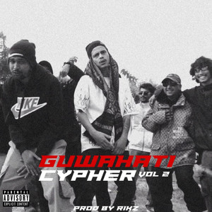 Guwahati Cypher, Vol. 2 (Explicit)