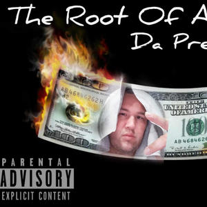 The Root Of All Evil (Side A) [Explicit]